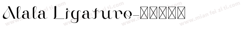 Alala Ligature字体转换